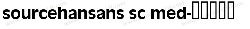sourcehansans sc med字体转换